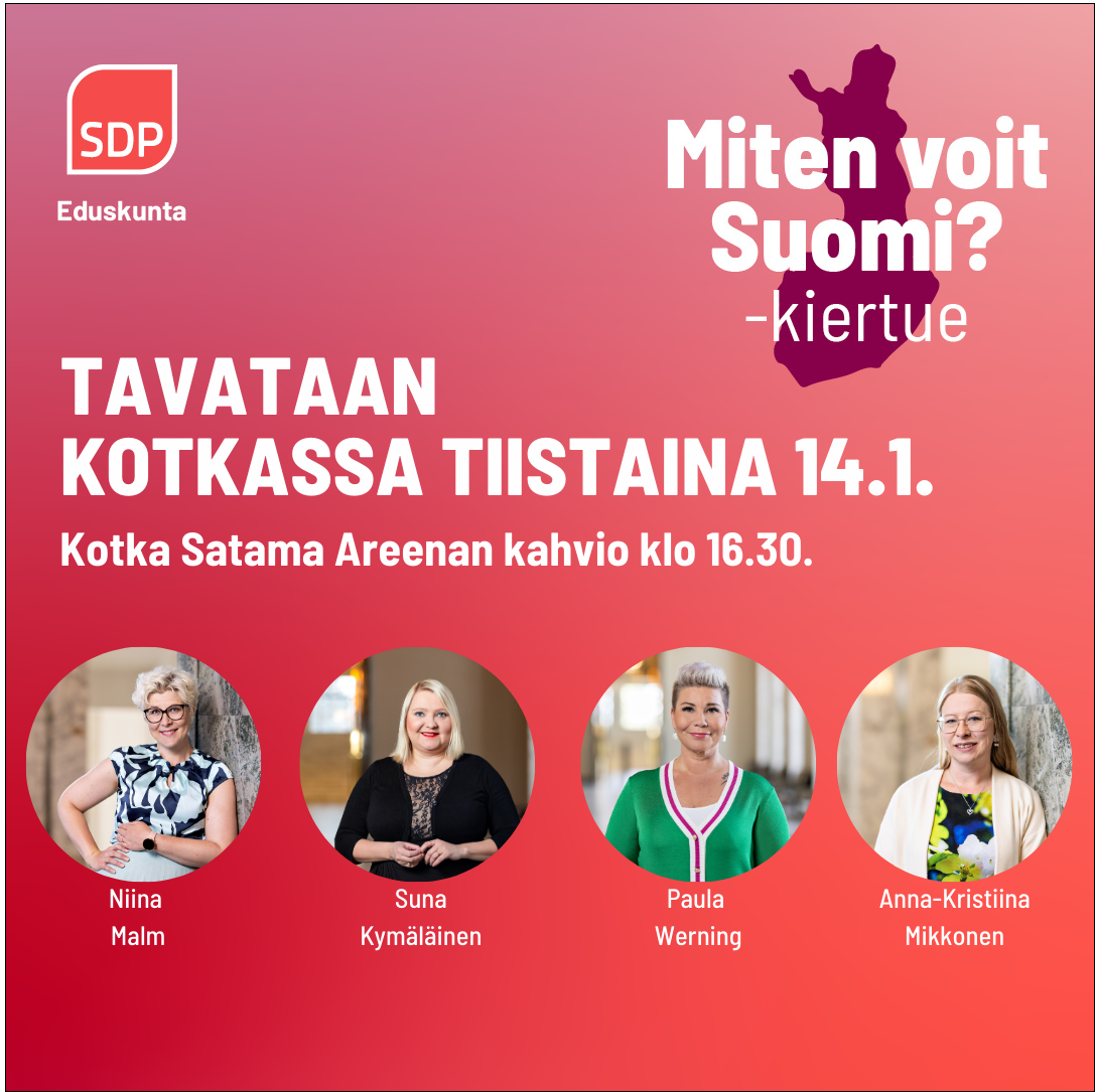 Miten voit Suomi ? Kaakkois-Suomen kansanedustajien kuntakierros Kotkassa 14.1.2025